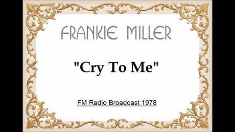 Frankie Miller – Cry To Me (Live in Stockholm, Sweden November 29, 1978) Radio Broadcast
