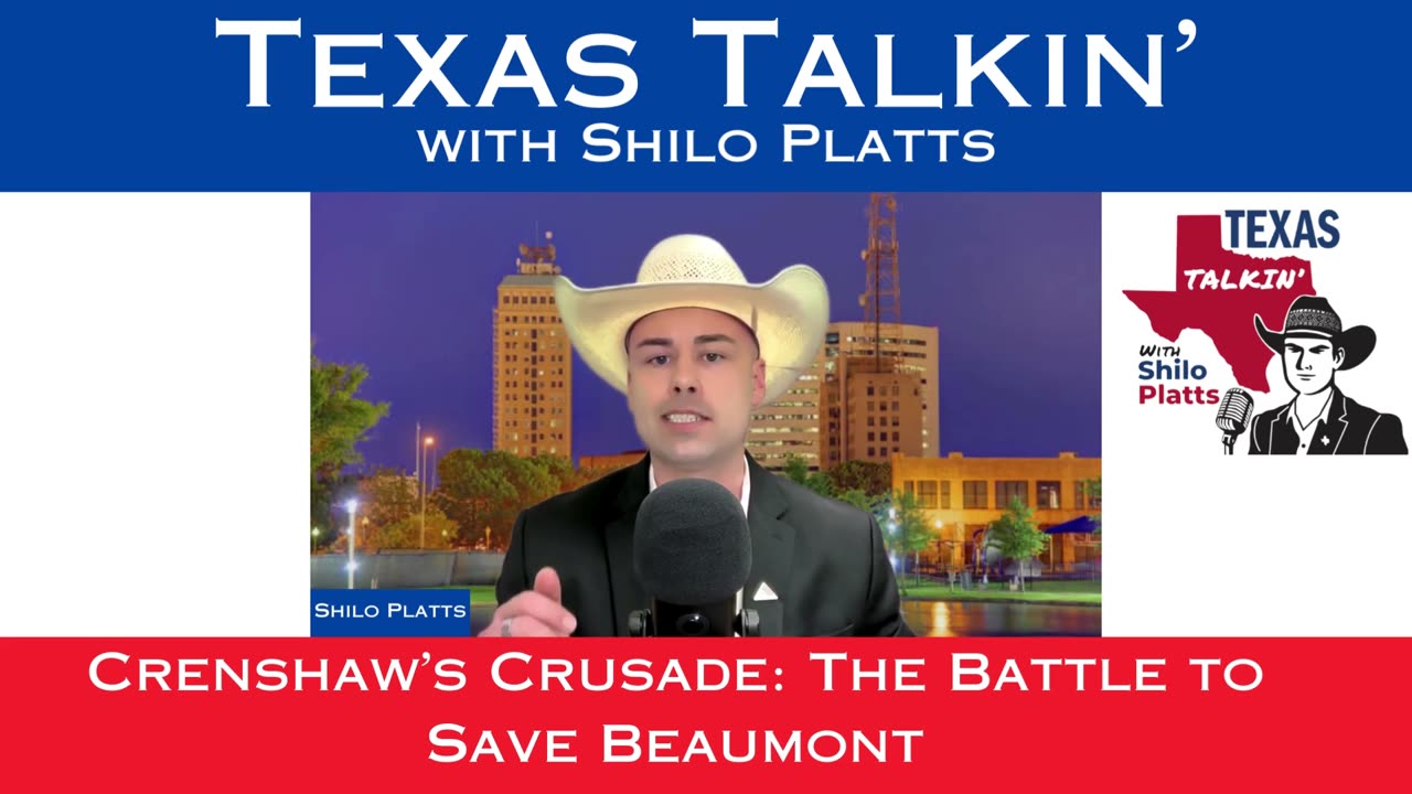 Texas Talkin' Ep 70 The Battle To Save Beaumont