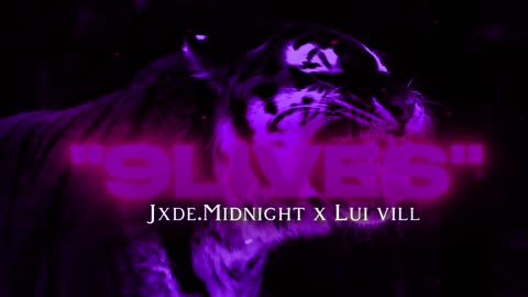 Jxde.Midnight x Lui Vill - (SLOWED) 9Lives Prod.QRIXTOL