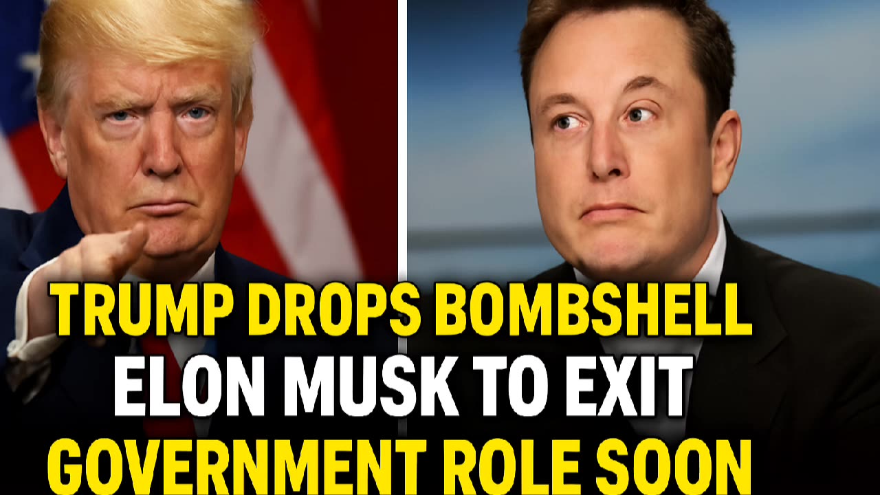 Trump Drops Bombshell: Elon Musk to Exit Government Role Soon!