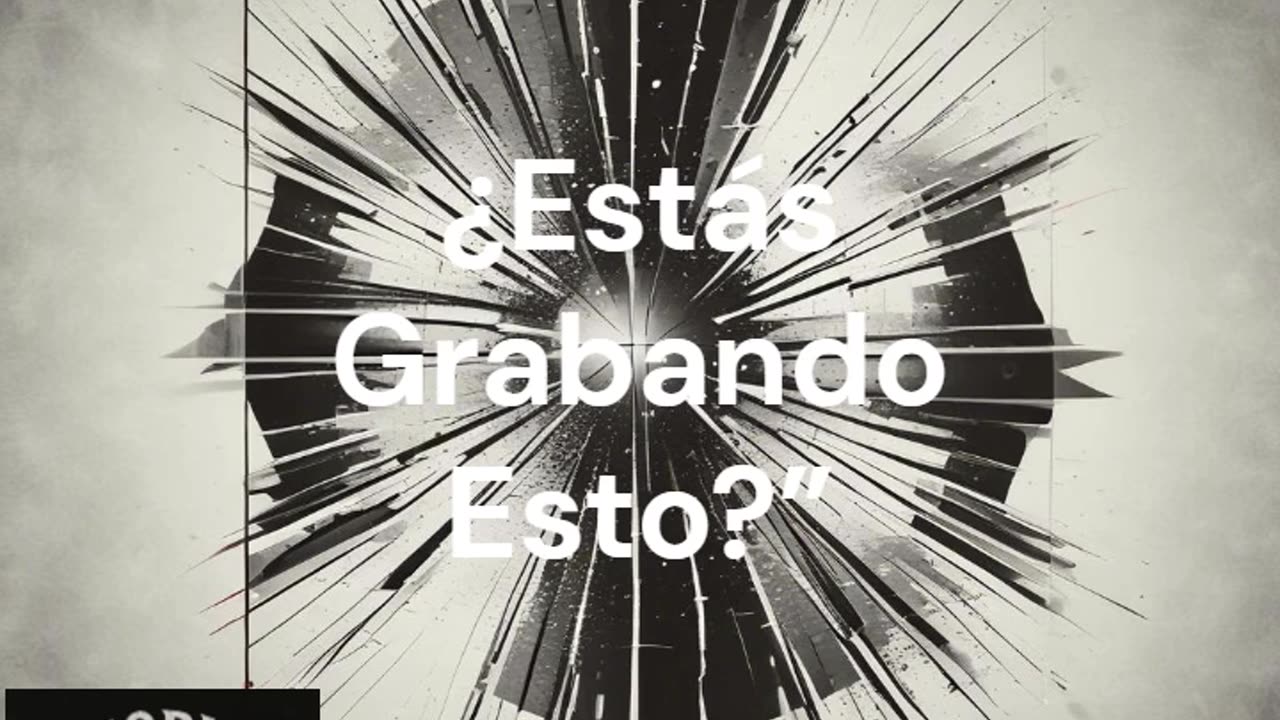 Estás Grabando Esto