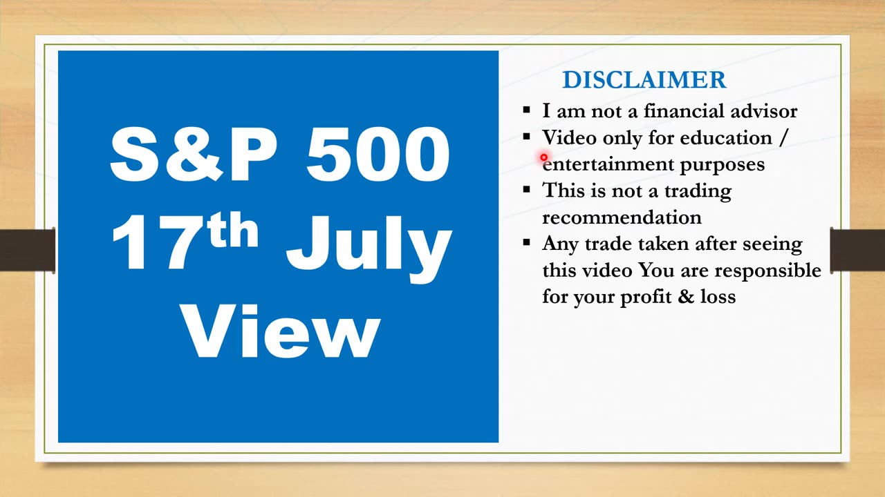 S&P 500 view for 17th July