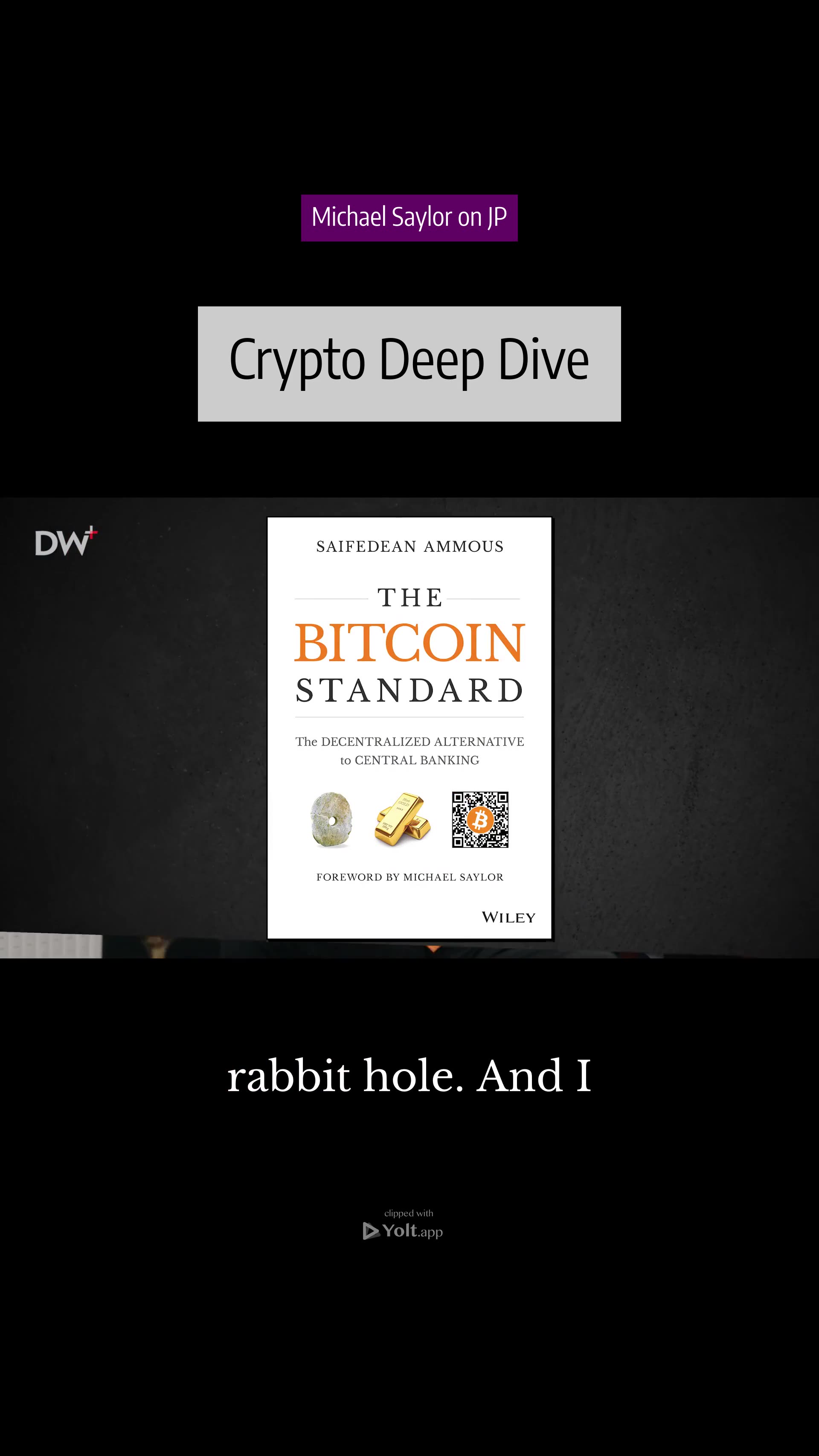 Rabbit Hole: Crypto Conversion - Michael Saylor on JP #bitcoin #gold #crypto #youtube #learning