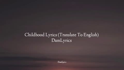 CHILDHOOD SONG