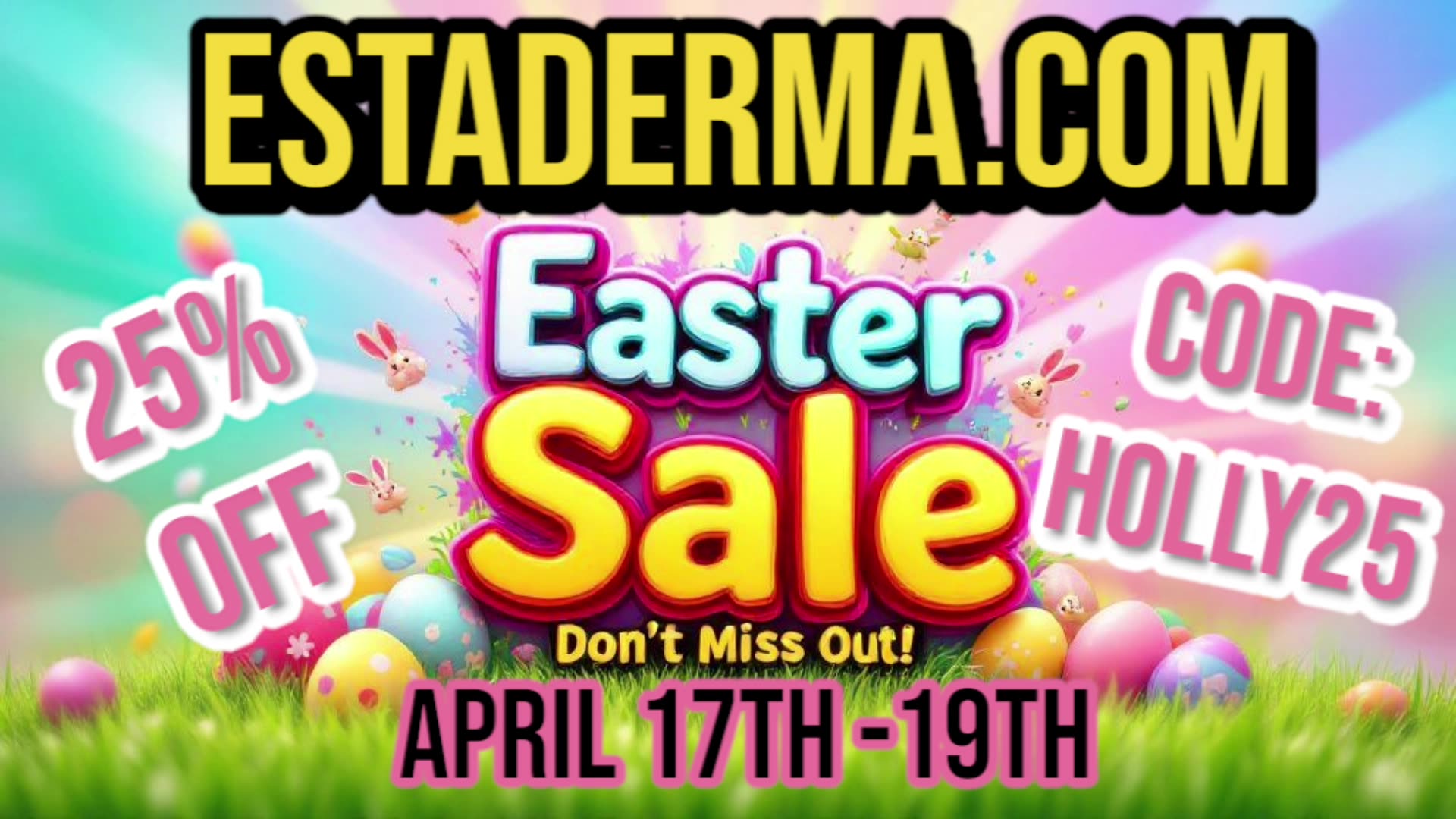 SALE * 25 % OFF * CODE HOLLY25 🥳 Estaderma.com
