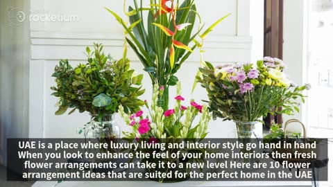 9 Elegant Flower Arrangement Ideas to Beautify Your Home in UAE