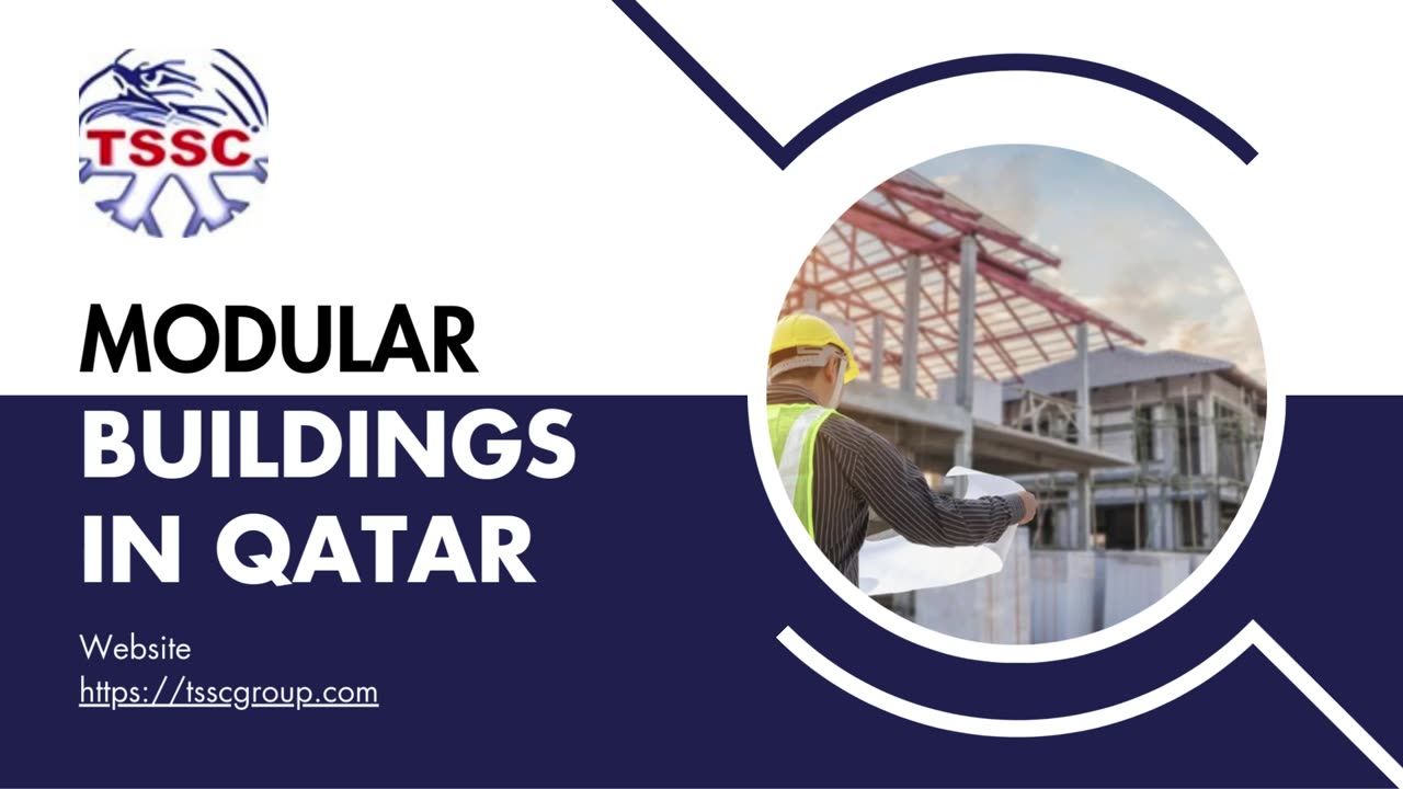 Qatar’s Trusted Modular Building Manufacturer – TSSC Group