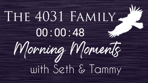 Morning Moments w/Seth & Tammy - Ep 62 - Hardened Hearts - Joshua 11:20