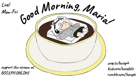 Good Morning, Maria!