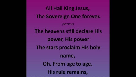 All Hail King Jesus original gospel song lyrics video