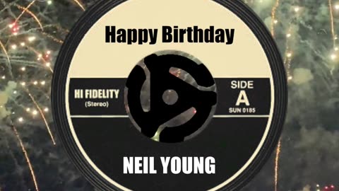 HAPPY BIRTHDAY to NEIL YOUNG