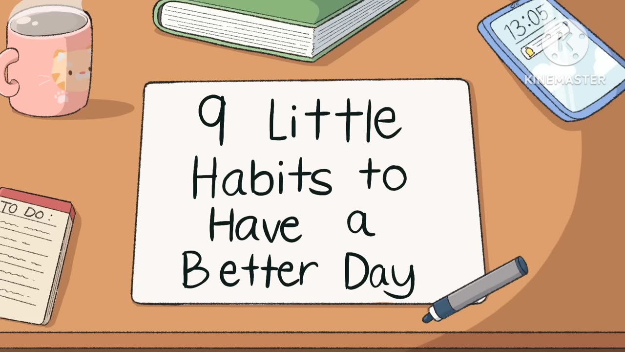 9 Habits to have a better life