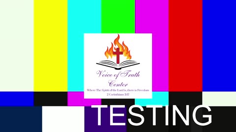 Voice of Truth Center - TESTING