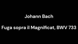 Fuga sopra il Magnificat, BWV 733