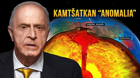Kamtšatkan “anomalia” on vasta alku maailmanlaajuisille katastrofeille | Egon Cholakian