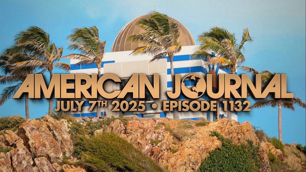 The American Journal MONDAY FULL SHOW 7/7/25