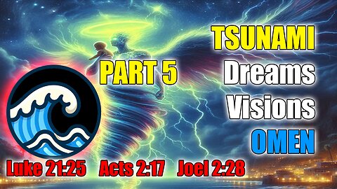 🌊🌊🌊 HIGH lll LIGHTS - TSUNAMI DREAMS Part 5 Deep Sleep Omens #prophecy #psionics #christianity