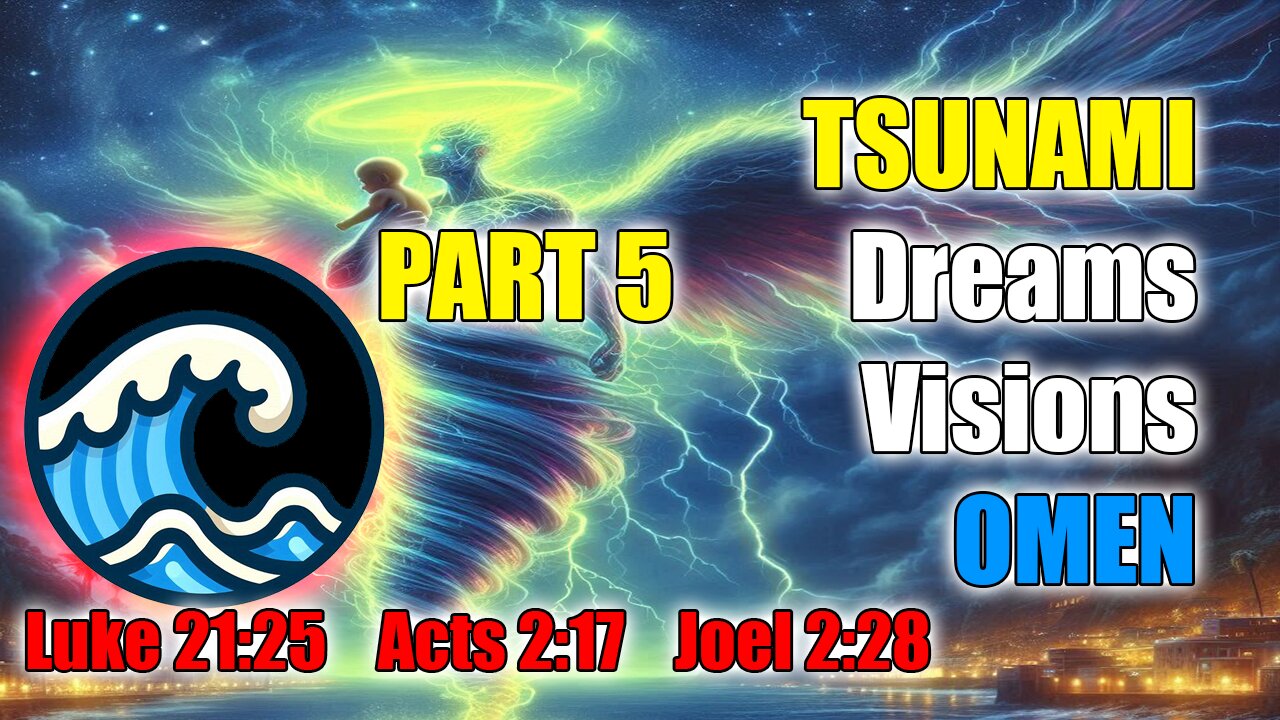 🌊🌊🌊 HIGH lll LIGHTS - TSUNAMI DREAMS Part 5 Deep Sleep Omens #prophecy #psionics #christianity