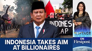 Why Prabowo Is Targeting Indonesia's Billionaires After Deadly Unrest? | Vantage With Palki Sharma