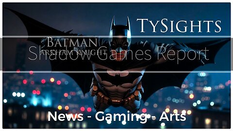 Prisoners of Gotham / #BatmanArkhamKnight - Part 2 X-@TySights #SGR 1/4/26