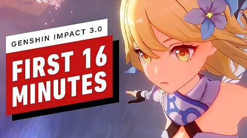 Genshin Impact 3.0 - The First 16 Minutes