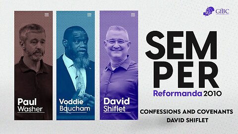 Confessions and Covenants l David Shiflet