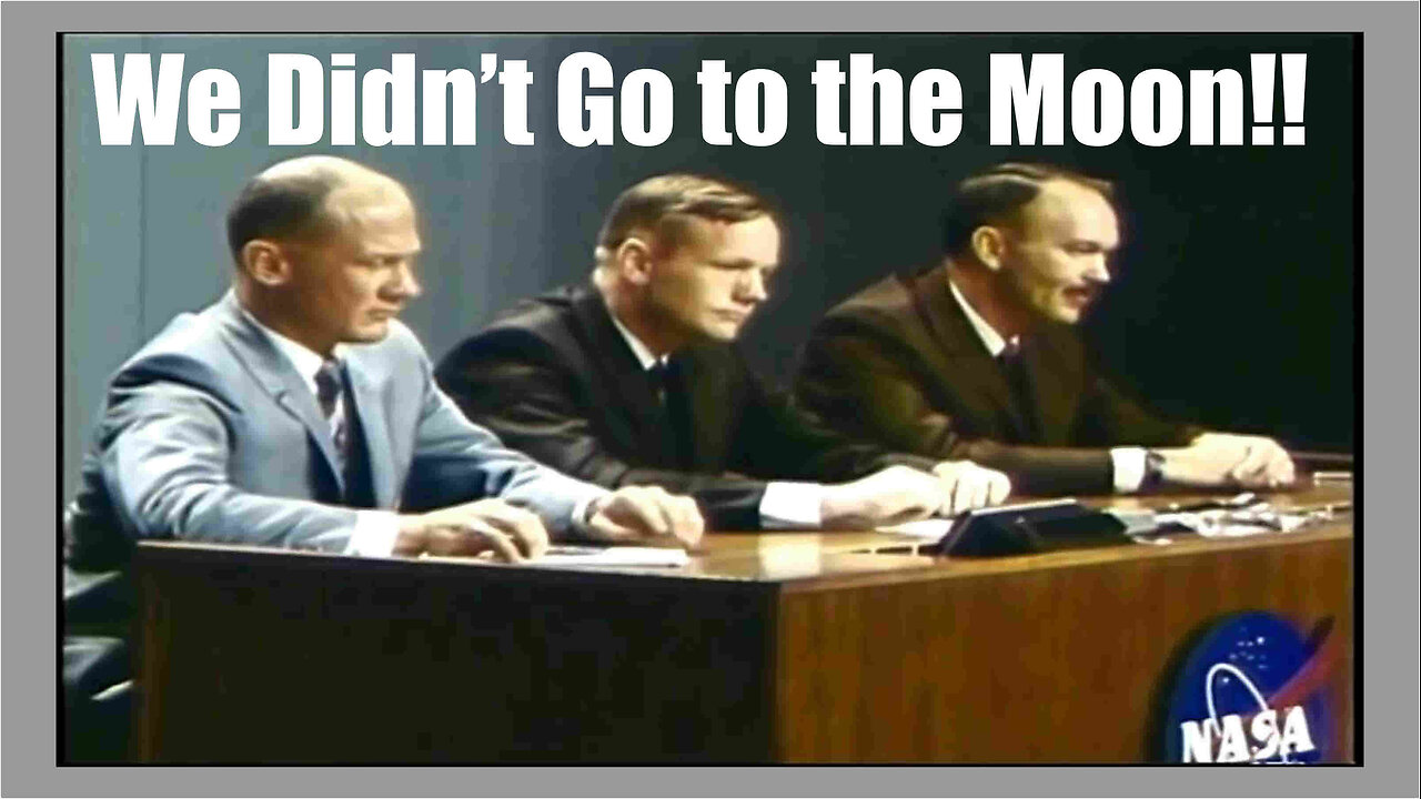 WE DIDN'T GO TO THE MOON!