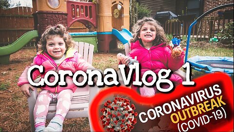 THE CORONAVLOG 1