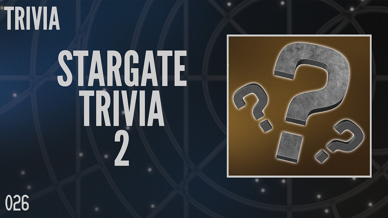 026: Stargate Trivia 2 with GateWorld Founder Darren Sumner and DTG Moderator Ian (Trivia)