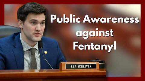 Rep. Schriver speaks about Public Awareness against Fentanyl on Homeland Subcommittee
