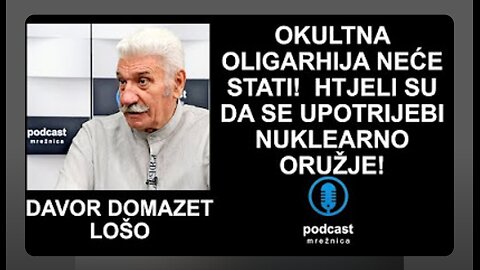 Okultna Oligarhija Neće Stati! Htjeli su Upotrijebiti Nuklearno Oružje | Admiral Davor Domazet Lošo
