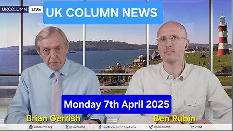 UK Column News - Monday 7th April 2025.
