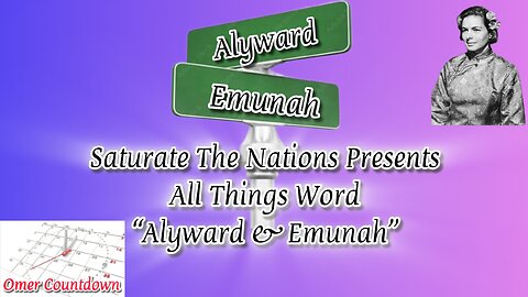 All Things Word- "Alyward & Emunah"