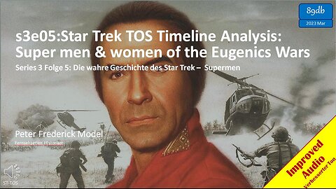 s3e05:Star Trek TOS Timeline Analysis: Super men & women of the Eugenics Wars