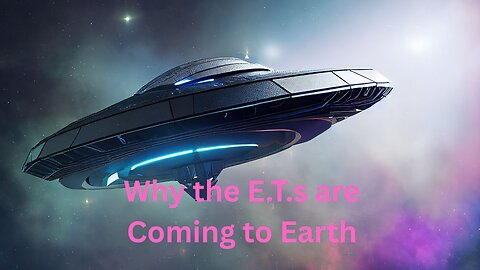 Why the E.T.s are Coming to Earth ∞The 9D Arcturian Council, Channeled by Daniel Scranton