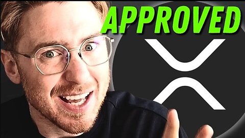JUST IN XRP BREAKING APPROVED NEWS!