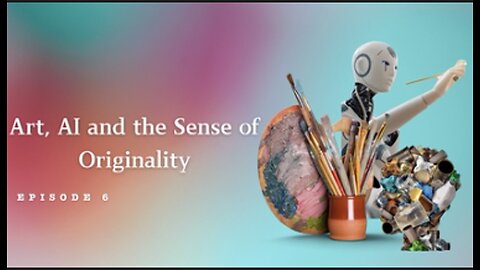 Art, AI & Sense of Originality.