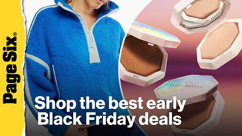 Shop the best early Black Friday deals from Nordstrom, Sephora, Amazon and more