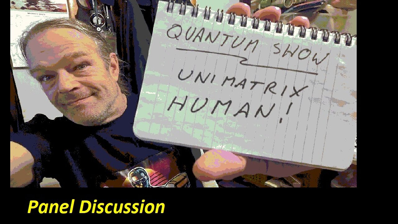 QS Panel Discussion, Unimatrix HUMAN