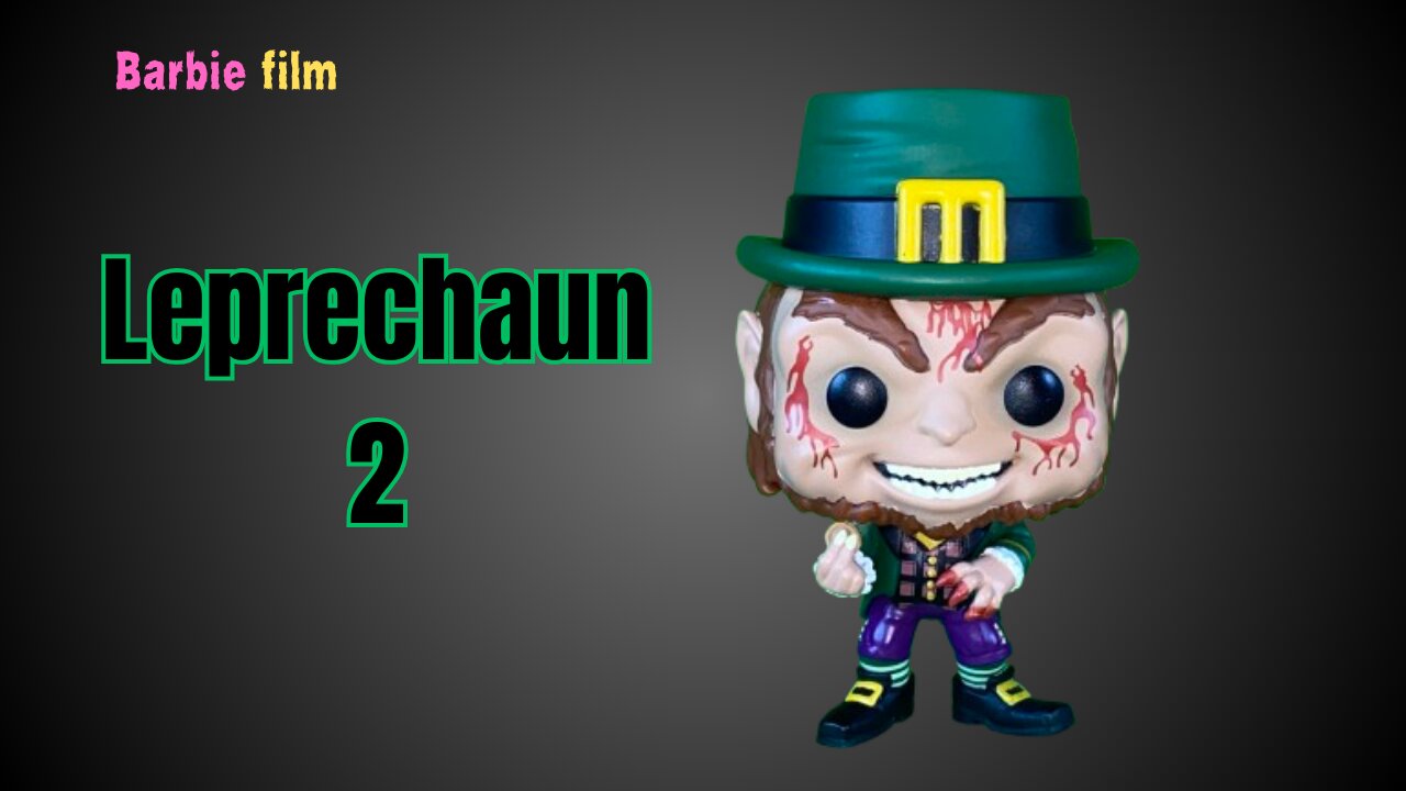 Barbie film "Leprechaun 2"