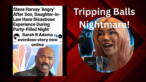 Sarah R Adams Tripping Balls Nightmare!