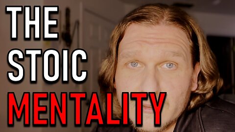 THE STOIC MENALITY