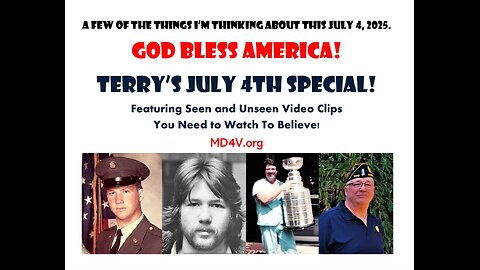 Terry's 2025 Fourth of July SPECIAL! - HAPPY 4TH EVERYONE!