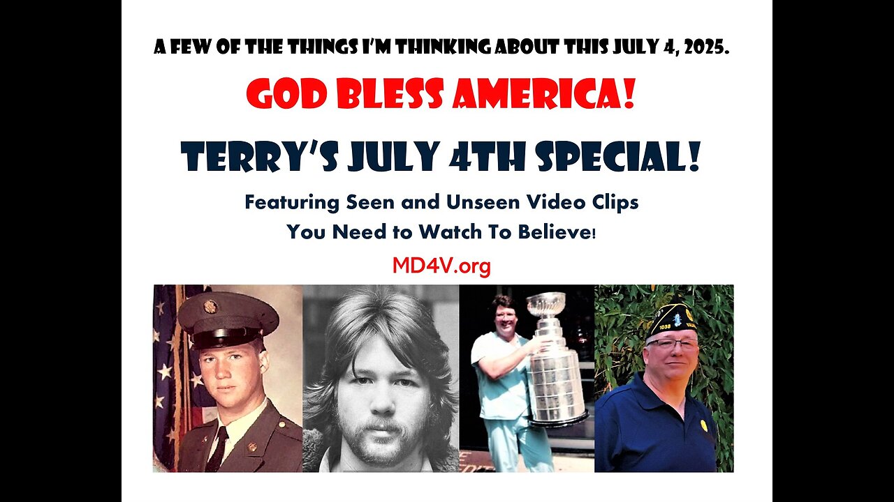 Terry's 2025 Fourth of July SPECIAL! - HAPPY 4TH EVERYONE!