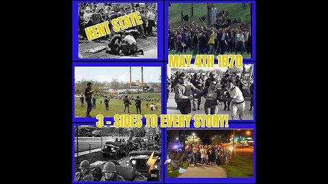 KENT STATE Massacre: 3 Sides to Every Story