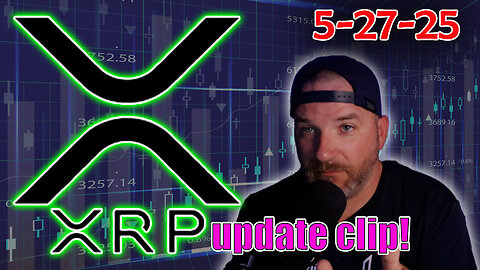 XRP UPDATE! live stream clip 5-27-25!