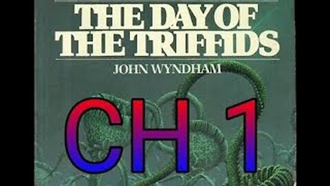 The Day of the Triffids chapter 1