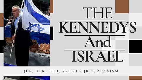 The Kennedys and Israel