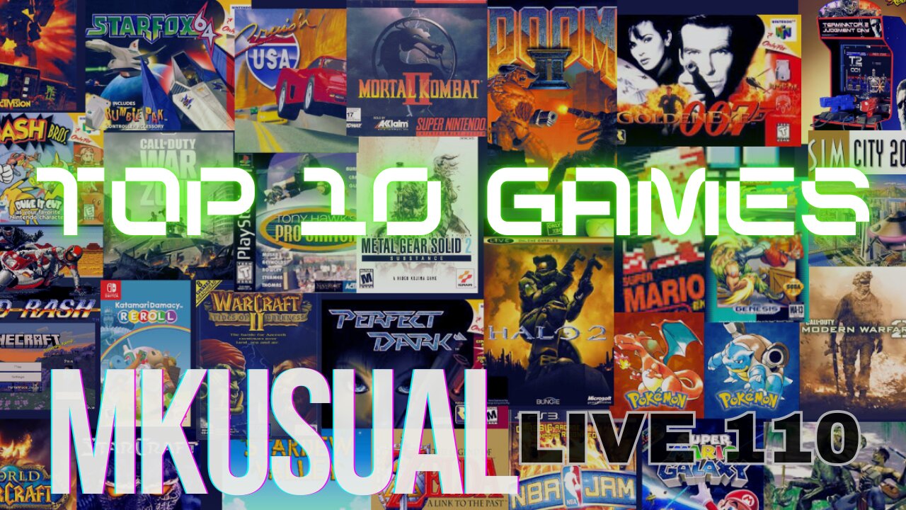 Top 10 Video Games of Our Lives | MKUSUAL Live 110