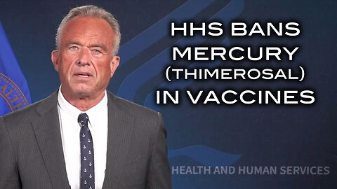 HHS Bans Mercury (Thimerosal) In Vaccines